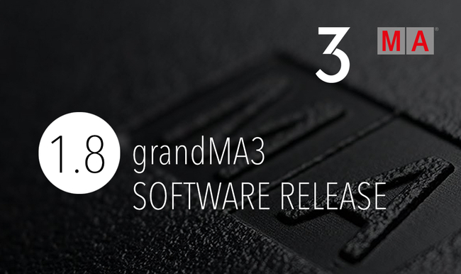 MA 1.8 grandMA3 Software Release